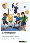 Cover: Let's Play Together. Band 1 - GRIN Verlag