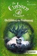Cover: Die Einhorchroniken 4 - Die Erf&uuml;llung der Prophezeiung - Loewe