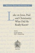 Cover: Luke on Jesus, Paul and Christianity: What Did He Really Know? - Peeters Publishers