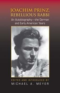 Enlarge image Cover: Joachim Prinz, Rebellious Rabbi - Indiana University Press
