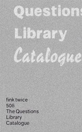 Cover: The Questions Library Catalogue - edition fink