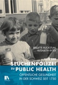 Cover: Von der Seuchenpolizei zu Public Health - Chronos