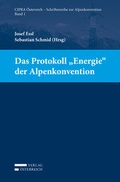 Cover: Das Protokoll "Energie" der Alpenkonvention - Verlag &Ouml;sterreich