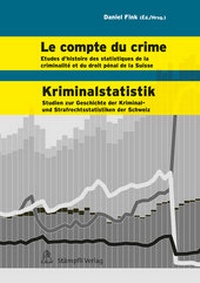 Abbildung von: Le compte du crime - Kriminalstatistik - Stämpfli Verlag