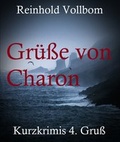 Cover: Gr&uuml;&szlig;e von Charon - neobooks