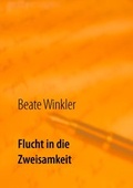 Cover: Flucht in die Zweisamkeit - TWENTYSIX