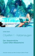 Cover: Cityelfen 1 - Katzenaugen - BoD - Books on Demand