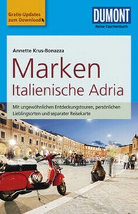 Abbildung von: DuMont Reise-Taschenbuch Reiseführer Marken, Italienische Adria - DuMont Reiseverlag