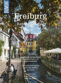 Abbildung von: DuMont Bildatlas Freiburg, Basel, Colmar - DuMont Reiseverlag