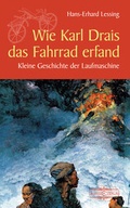 Cover: Wie Karl Drais das Fahrrad erfand - Lauinger Verlag