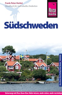 Abbildung von: Reise Know-How Reiseführer Südschweden - Reise Know-How Verlag Peter Rump GmbH
