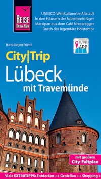 Abbildung von: Reise Know-How CityTrip Lübeck mit Travemünde - Reise Know-How Verlag Peter Rump GmbH