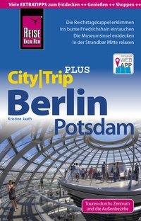 Abbildung von: Reise Know-How Reiseführer Berlin mit Potsdam (CityTrip PLUS) - Reise Know-How Verlag Peter Rump GmbH