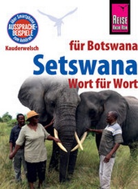 Abbildung von: Reise Know-How Sprachführer Setswana - Wort für Wort (für Botswana) - Reise Know-How Verlag Peter Rump GmbH