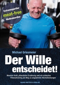 Abbildung von: Der Wille entscheidet! - Hans-Nietsch-Verlag