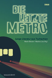 Abbildung von: Die letzte Metro - Verlag Voland & Quist