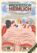 Cover: Professor Heimlich und die Farbenleere - OHNEOHREN