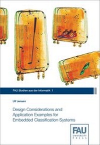 Enlarge image Cover: Design Considerations and Application Examples for Embedded Classification Systems - FAU University Press