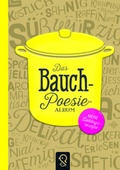 Cover: Das Bauch-Poesie-Album - klein & gro&szlig; Verlag