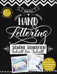 Abbildung von: Handlettering: Schöne Schriften - Schritt für Schritt: Anleitungsbuch zu gestalterischen Möglichkeiten im Handlettering und Kalligrafie - Lingen Verlag
