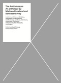 Cover: The Anti-Museum. An Anthology - K&ouml;nig, Walther