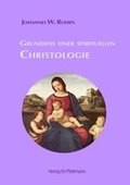 Cover: Grundriss einer spirituellen Christologie - M&ouml;llmann, Ch