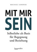 Cover: Mit mir sein - Braum&uuml;ller Verlag