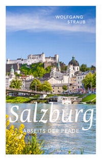Abbildung von: Salzburg abseits der Pfade - Braumüller Verlag