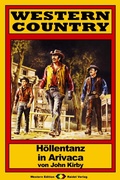 Cover: WESTERN COUNTRY 197: H&ouml;llentanz in Arivaca - Raidel Vlg eBooks