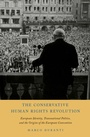 Cover: The Conservative Human Rights Revolution - OUP eBook