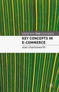 Enlarge image Cover: Key Concepts in e-Commerce - Bloomsbury Academic