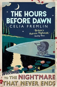 Enlarge image Cover: The Hours Before Dawn - Faber & Faber