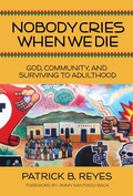 Cover: Nobody Cries When We Die - Chalice Press