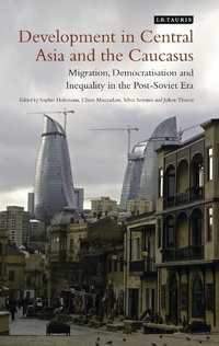 Enlarge image Cover: Development in Central Asia and the Caucasus - I.B. Tauris