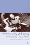 Cover: Women, Crime and Justice in England since 1660 - Bloomsbury Academic