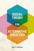 Cover: Social Theory for Alternative Societies - Red Globe Press