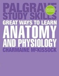 Cover: Great Ways to Learn Anatomy and Physiology - Bloomsbury Academic