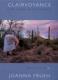 Cover: Clairvoyance (for Those in the Desert) - Duke University Press