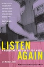 Cover: Listen Again - Duke University Press