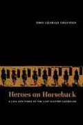 Cover: Heroes on Horseback - University of New Mexico Press
