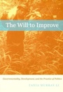 Cover: The Will to Improve - Duke University Press