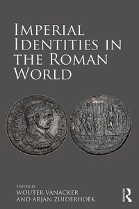 Enlarge image Cover: Imperial Identities in the Roman World - Routledge
