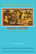 Cover: The Ramayana of Valmiki: An Epic of Ancient India, Volume I - Princeton University Press