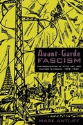 Cover: Avant-Garde Fascism - Duke University Press
