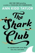 Cover: The Shark Club: The perfect romantic summer beach read - Review