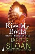 Cover: Kiss My Boots: Coming Home Book 2 - Headline Eternal