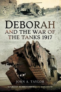 Enlarge image Cover: Deborah and the War of the Tanks - Pen and Sword