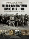Cover: Allied POWs in German Hands 1914 - 1918 - Pen and Sword