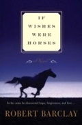 Cover: If Wishes Were Horses - HarperCollins