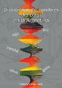 Abbildung von: Diccionario de nombres del color en la argentina - Nobuko/Diseno Editorial